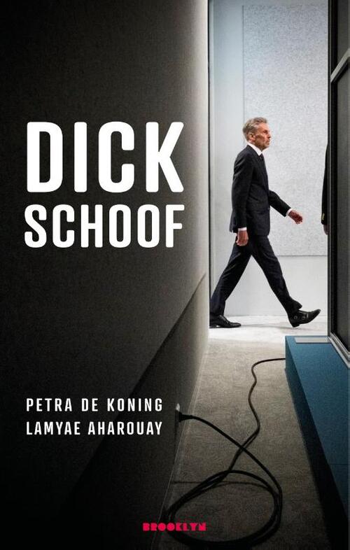 Dick Schoof -  Lamyae Aharouay, Petra de Koning (ISBN: 9789492754752)