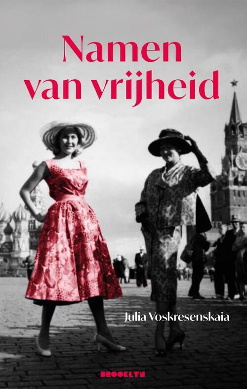 Namen van Vrijheid -  Julia Dingenouts-Voskresenskaia (ISBN: 9789492754806)