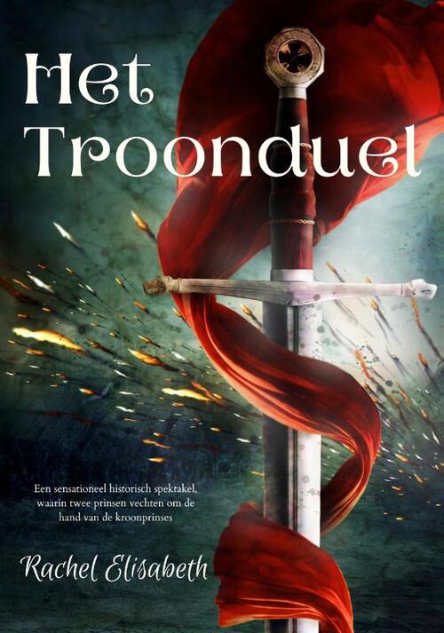 Het Troonduel -  Rachel Elisabeth (ISBN: 9789492792891)