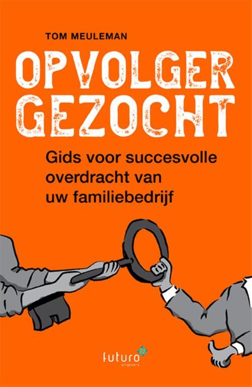 Opvolger gezocht -  Tom Meuleman (ISBN: 9789492939517)