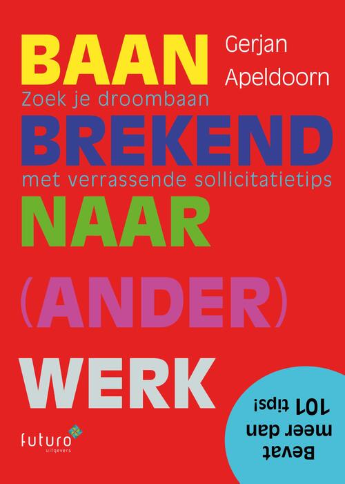 Baanbrekend naar (ander) werk eBook, Gerjan Apeldoorn | 9789492939647 |  Alle managementboeken - bruna.nl