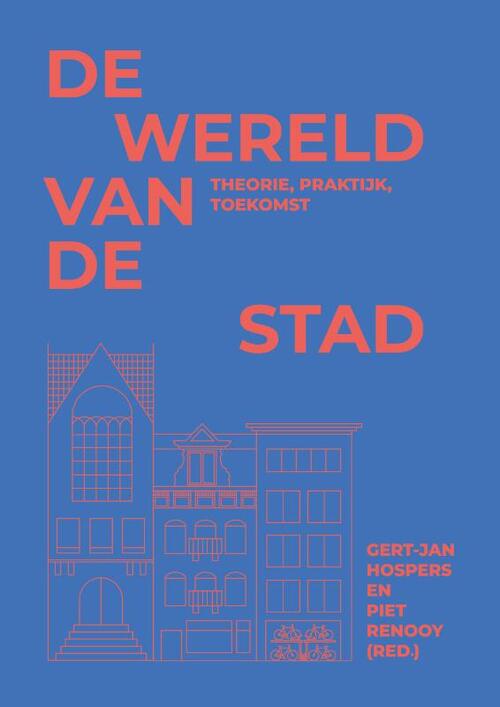 De wereld van de stad -  Gert-Jan Hospers, Piet Renooy (ISBN: 9789492952806)