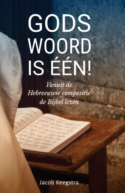 Jacob Keegstra Gods Woord is één! -   (ISBN: 9789492959249)