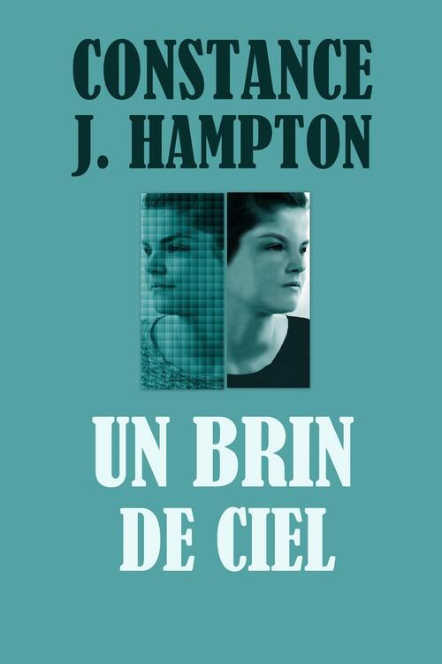 Un Brin de Ciel -  Constance J. Hampton (ISBN: 9789492980007)