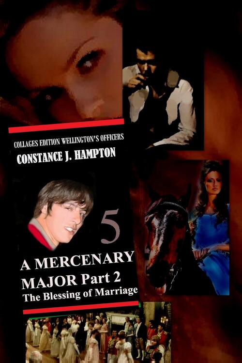 A Mercenary Major Part 2: The Blessing of Marriage -  Constance J. Hampton (ISBN: 9789492980670)