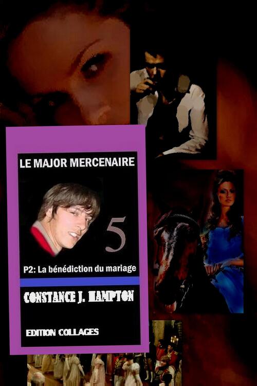 Le Major Mercenaire P2: La bénédiction du mariage -  Constance J. Hampton (ISBN: 9789492980687)