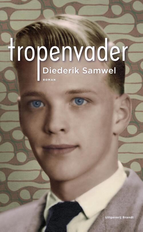 Tropenvader -  Diederik Samwel (ISBN: 9789493095397)