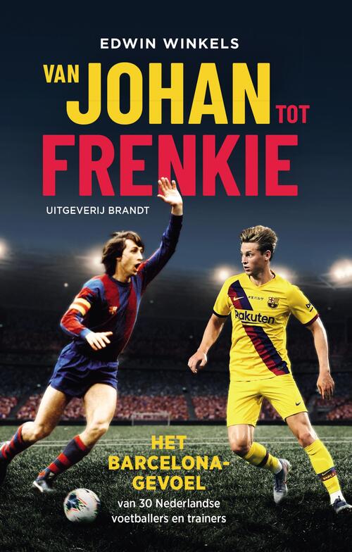 Van Johan tot Frenkie -  Edwin Winkels (ISBN: 9789493095410)