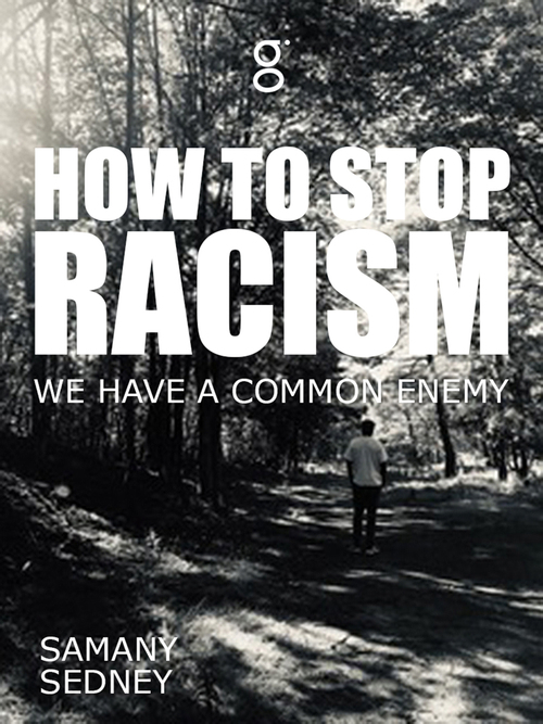 How to stop racism -  Samany Sedney (ISBN: 9789493105096)