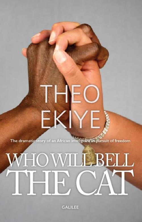 Who Will Bell the Cat! -  Theo Ekiye (ISBN: 9789493105157)