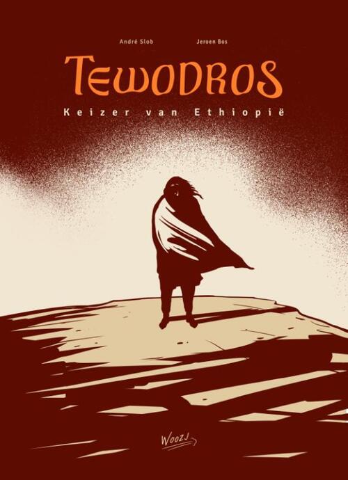 Tewodros -  Andre Slob, Jeroen Bos (ISBN: 9789493107007)