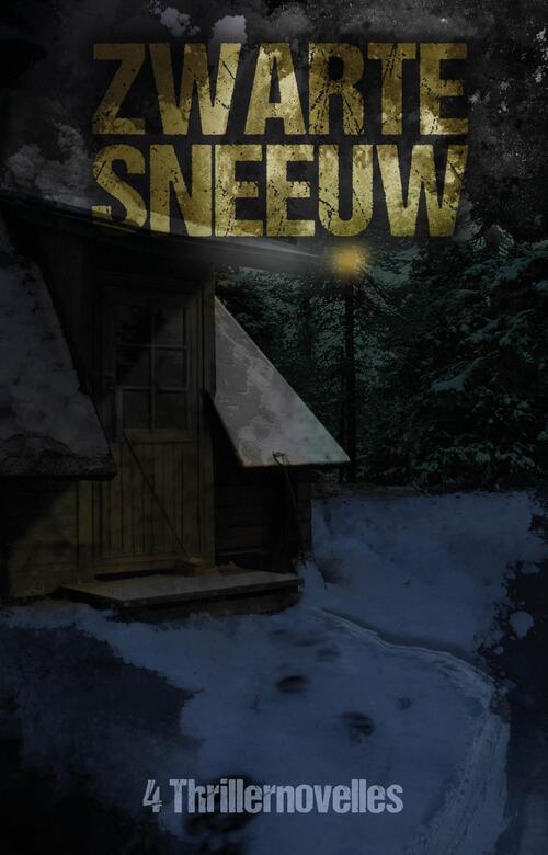 Zwarte sneeuw -  Annemarie Ros, Jacob Dens, Luc Vos, Miriam Lucia (ISBN: 9789493157811)