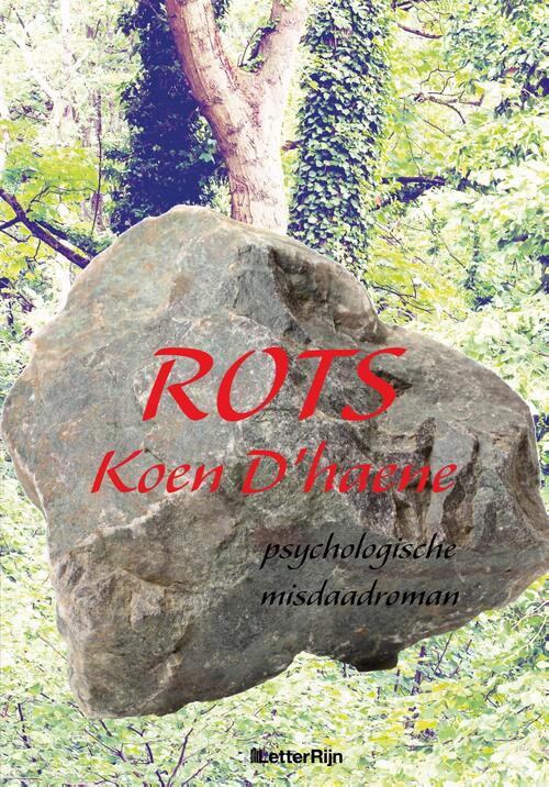 Rots -  Koen d'Haene (ISBN: 9789493192225)
