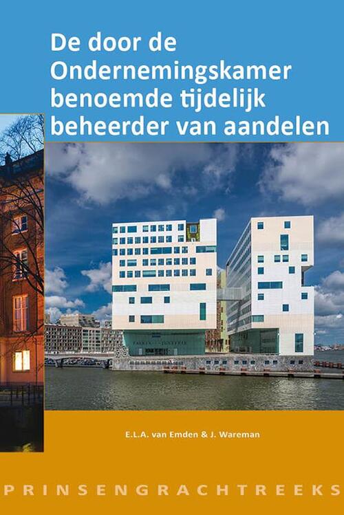 De door de Ondernemingskamer benoemde tijdelijk beheerder van aandelen -  Erik van Emden, Juliette Wareman (ISBN: 9789493199125)