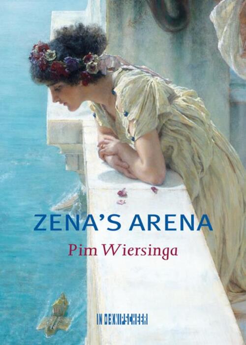 Zena's arena -  Pim Wiersinga (ISBN: 9789493214590)