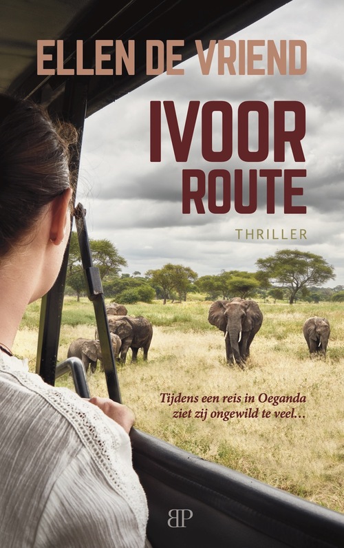 Ivoorroute -  Ellen de Vriend (ISBN: 9789493244122)