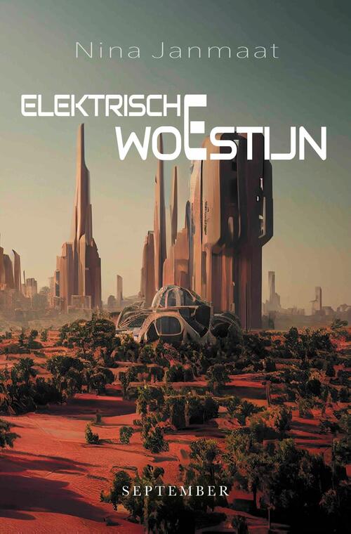 Nina Janmaat Elektrische woestijn -   (ISBN: 9789493244610)