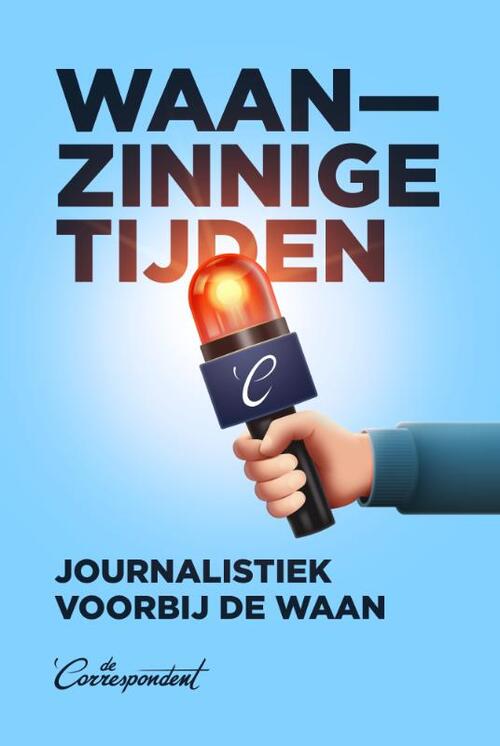 Waanzinnige tijden -  Maaike Goslinga, Rob Wijnberg, Rosan Smits (ISBN: 9789493254794)