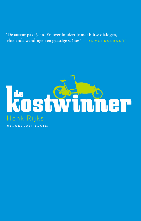De kostwinner -  Henk Rijks (ISBN: 9789493256385)