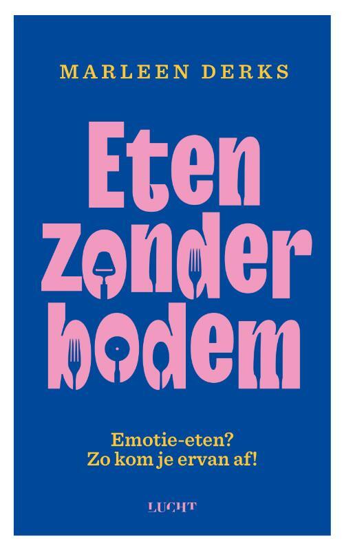 Eten zonder bodem -  Marleen Derks (ISBN: 9789493272682)