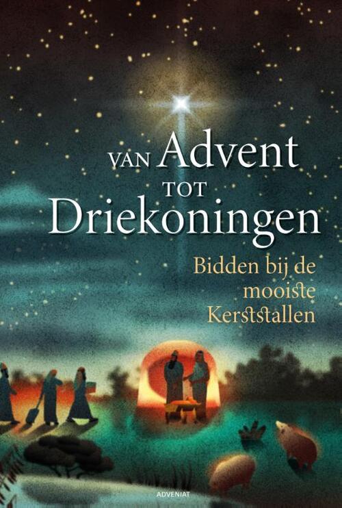 Adveniat Van Advent tot Driekoningen -   (ISBN: 9789493279902)