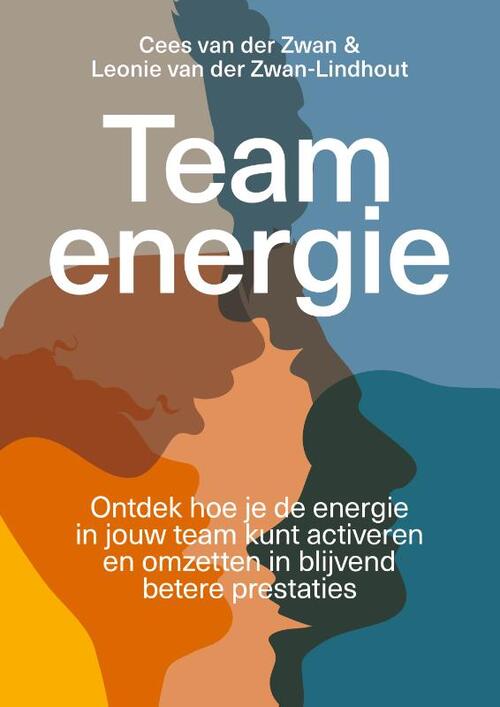 Teamenergie -  Cees van der Zwan, Leonie Lindhout (ISBN: 9789493282414)