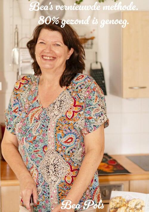 Bea’s vernieuwde methode -  Bea Pols (ISBN: 9789493289857)