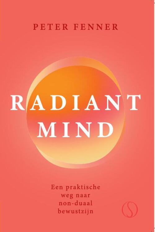 Radiant mind -  Peter Fenner (ISBN: 9789493301177)