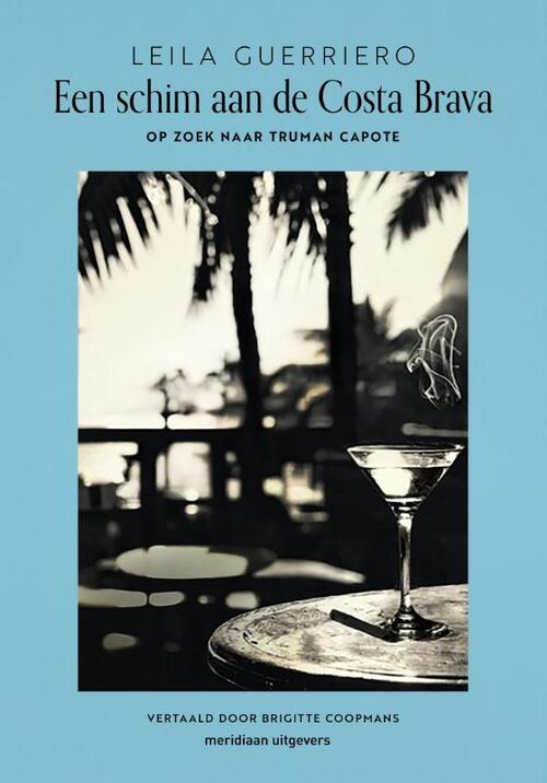 Een schim aan de Costa Brava -  Leila Guerriero (ISBN: 9789493305830)