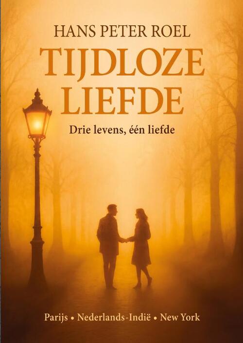 Tijdloze Liefde -  Hans Peter Roel (ISBN: 9789493307285)