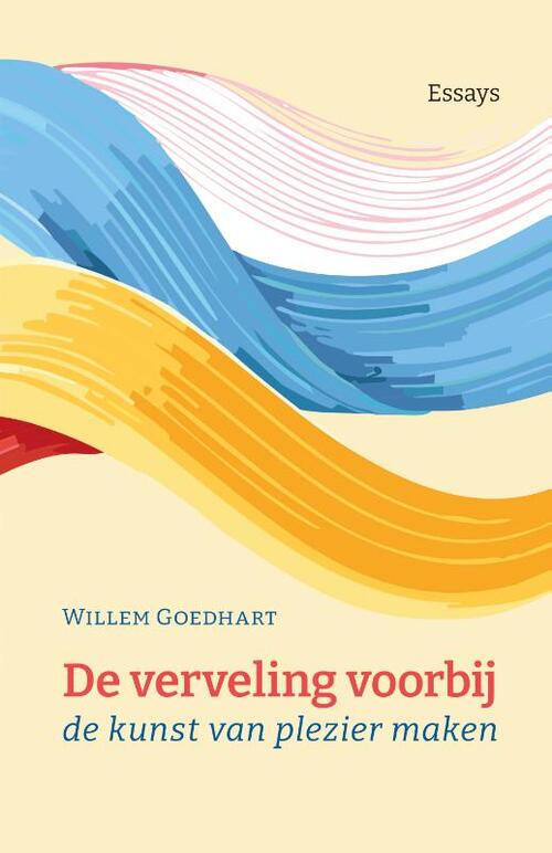 De verveling voorbij -  Willem Goedhart (ISBN: 9789493323896)
