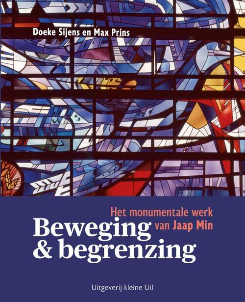 Beweging & begrenzing -  Doeke Sijens, Max Prins (ISBN: 9789493323988)
