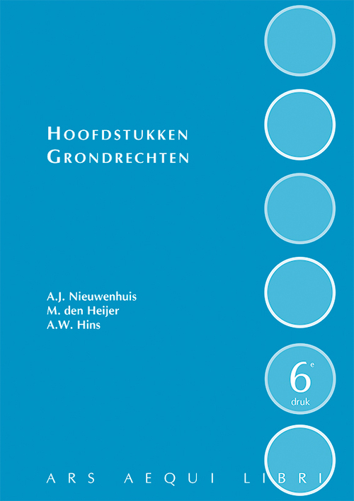 Hoofdstukken grondrechten - zesde druk -  Aernout Nieuwenhuis (ISBN: 9789493333598)