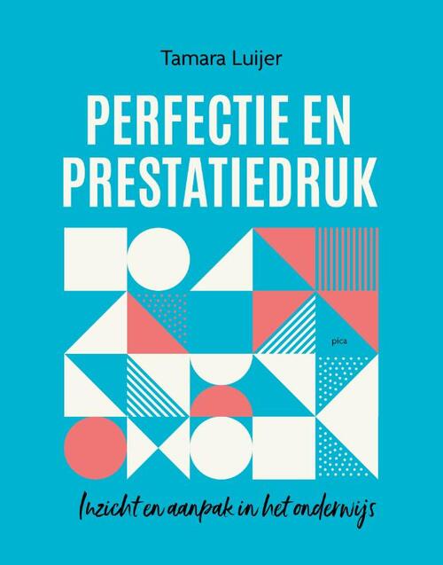 Perfectie en prestatiedruk -  Tamara Luijer (ISBN: 9789493336285)
