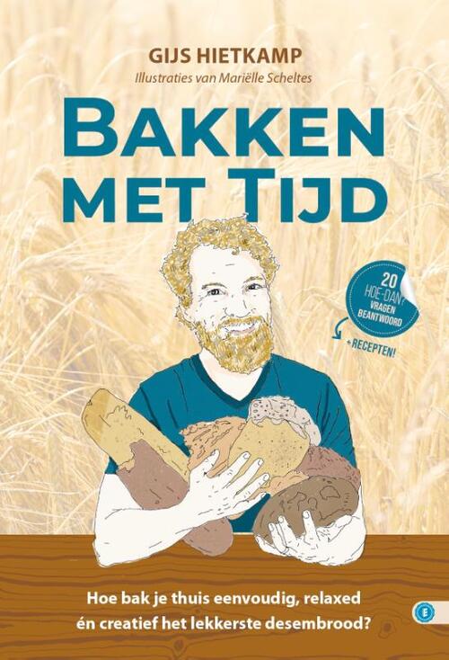 Gijs Hietkamp Bakken Met Tijd -   (ISBN: 9789493355316)