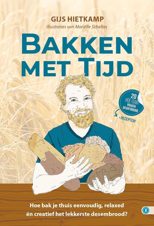 Gijs Hietkamp Bakken Met Tijd -   (ISBN: 9789493355323)