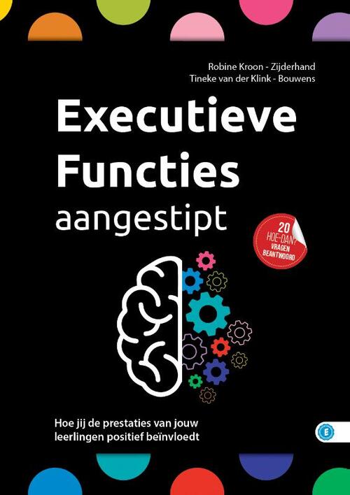 Executieve functies aangestipt -  Robine Kroon-Zijderhand (ISBN: 9789493355569)