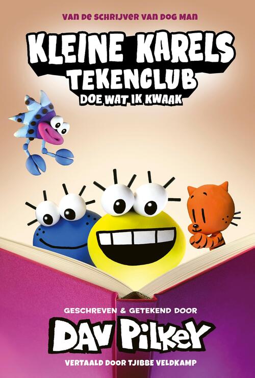 Kleine Karels tekenclub 5 - Doe wat ik kwaak -  Dav Pilkey (ISBN: 9789493356603)