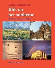 Blik op het sublieme -  Mark Mastenbroek (ISBN: 9789493362130)