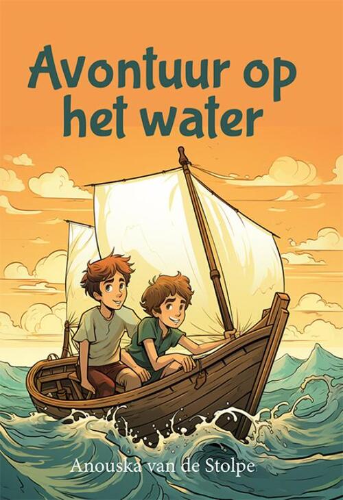 Avontuur op het water -  Anouska van de Stolpe (ISBN: 9789493364103)