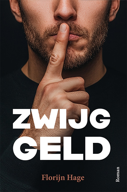 Zwijggeld -  Florijn Hage (ISBN: 9789493364721)