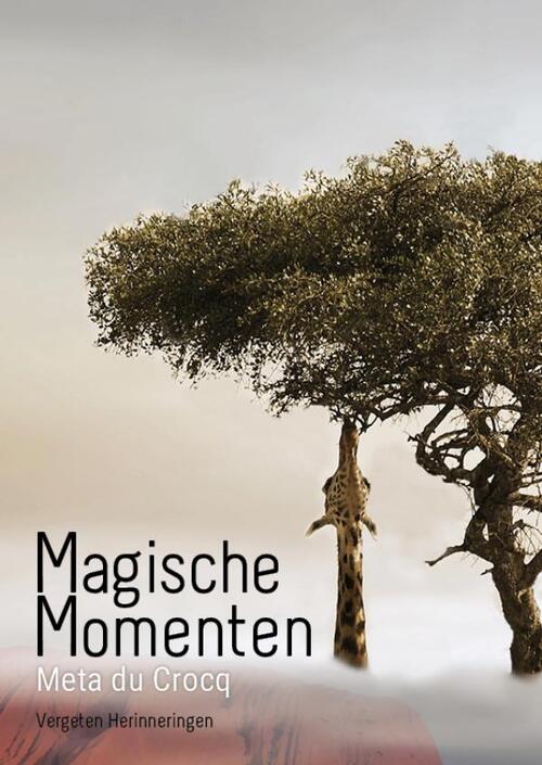 Magische momenten -  Meta Du Crocq (ISBN: 9789493366633)