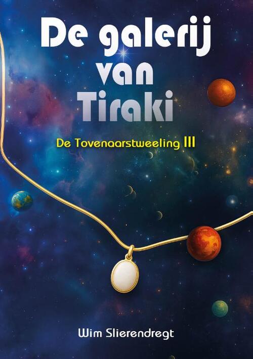 Wim Slierendregt De galerij van Tiraki -   (ISBN: 9789493366824)