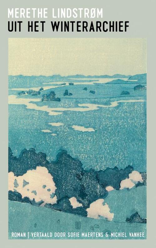 Uit het winterarchief -  Merethe Lindstrøm (ISBN: 9789493367838)