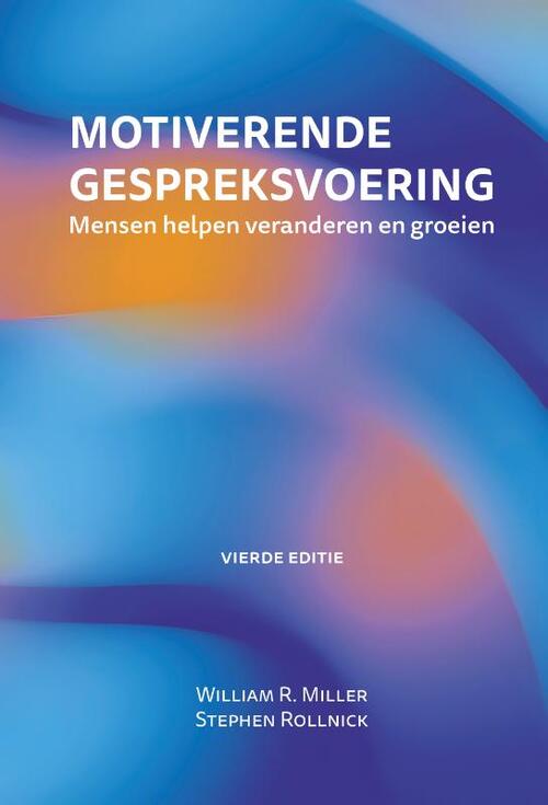 Motiverende gespreksvoering, 4e editie -  Stephen Rollnick, Wlliam R. Miller (ISBN: 9789493369054)