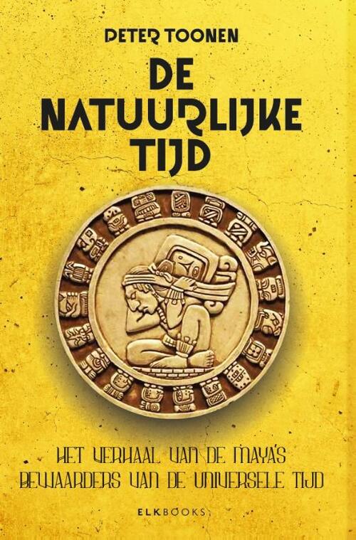 De Natuurlijke Tijd -  Peter Toonen (ISBN: 9789493372108)