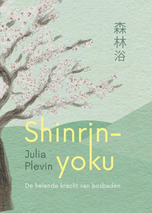 Shinrin-yoku -  Julia Plevin (ISBN: 9789493394759)
