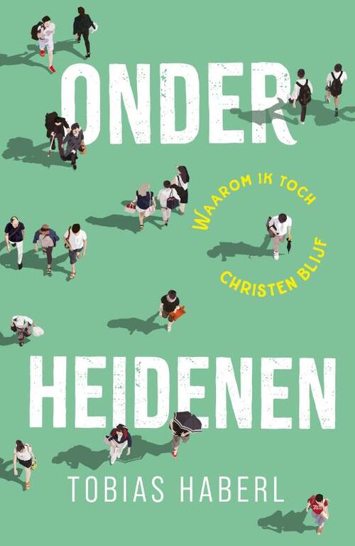 Tobias Haberl Onder heidenen -   (ISBN: 9789493395558)
