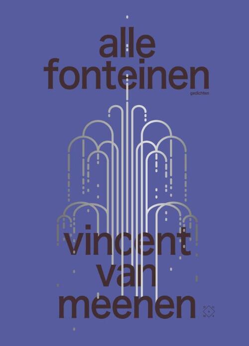 Alle Fonteinen -  Vincent van Meenen (ISBN: 9789493399150)
