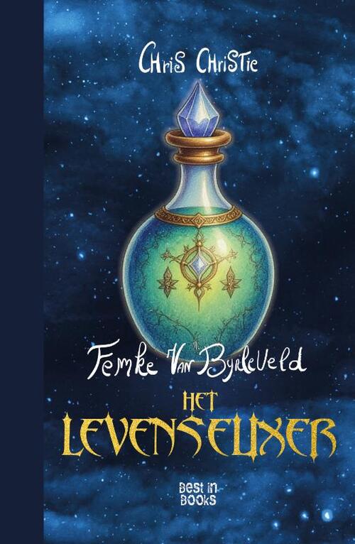 Het levenselixer -  Chris Christie (ISBN: 9789493402591)